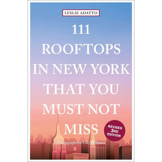 111 Rooftops in New York That You Must Not Miss
