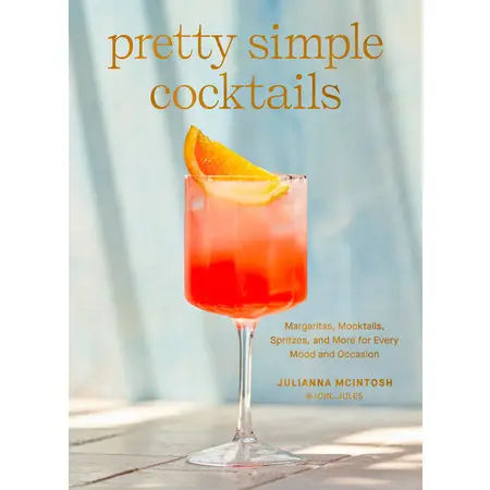 Pretty Simple Cocktails Book
