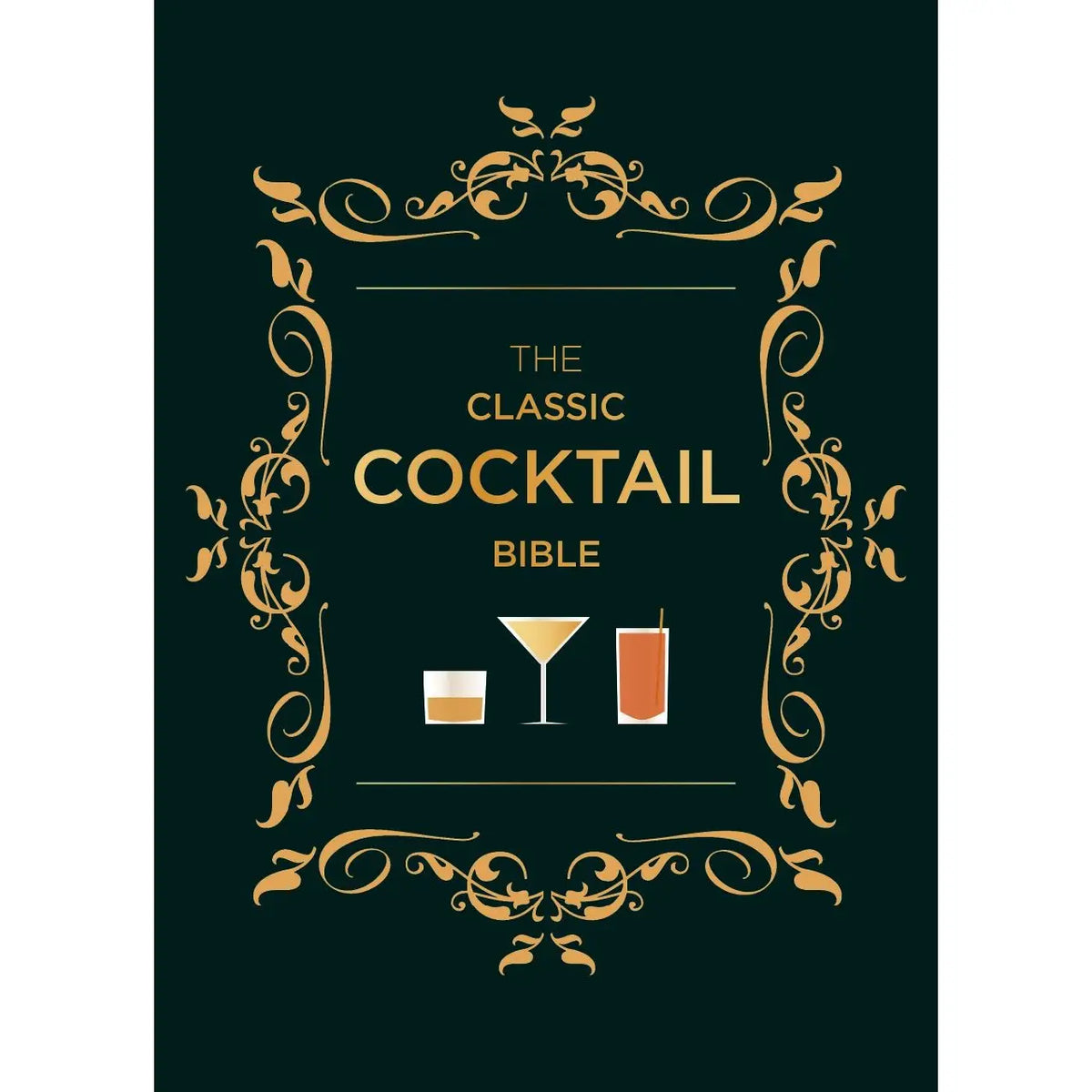 The Classic Cocktail Bible